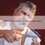 Best Credit Cards for Bad Credit (2025 Guide)