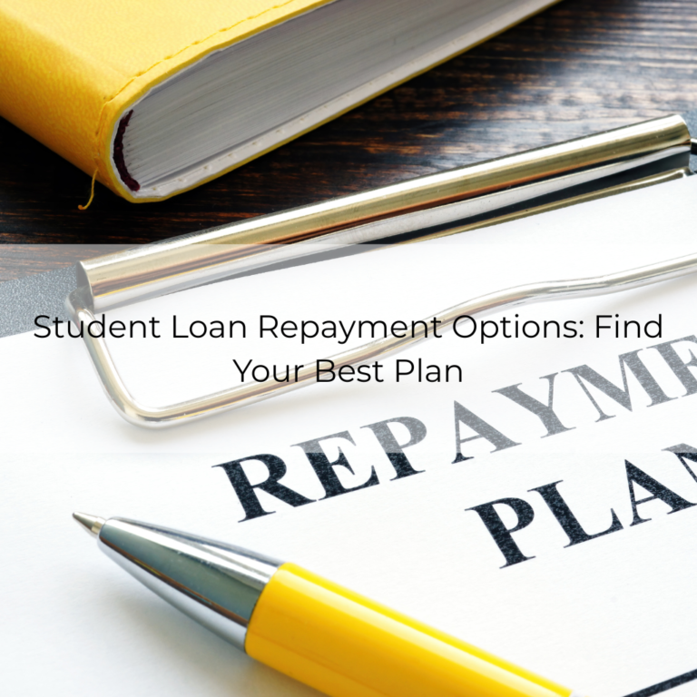 Student Loan Repayment Options_ Find Your Best Plan